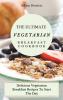 The Ultimate Vegetarian Breakfast Cookbook: Delicious Vegetarian Breakfast Recipes To Start The Day