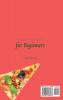 Plant-Based Diet for Beginners: A Complete Collection of Amazing Meals Recipes to Start Your Diet and Improve Your Skills