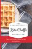 The Comprehensive KETO Chaffle Cookbook: Tasty And Healthy Chaffle Recipes For Beginners