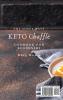 The Super Easy KETO Chaffle Coobook For Beginners: Easy And Tasty Keto Chaffle Recipes