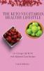 The Keto Vegetarian Healthy Lifestyle: Live Longer and Be Fit with Balanced Tasty Recipes