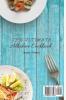 The Ultimate Alkaline Cookbook: A Complete collection of Simple and Healthy recipes for your Alkaline Diet Plan