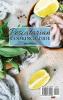 Pescatarian Cooking Guide: Quick and straightforward Healthy Delicious Dishes for your everyday meals
