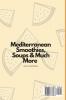 Mediterranean Smoothies Soups & Much More: Need New Recipes? Have a Look to These New Mediterranean Cookbook