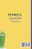 My Diabetic Smoothie: Don't Miss This Delicious Collection of Diabetic Smoothies to Boost Your Energy