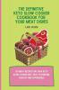 The Definitive Keto Slow Cooker Cookbook for your Meat Dishes: 50 meat recipes for your keto slow cooker diet easy to prepare healthy and affordable