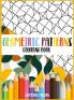 Geometric Patterns Coloring Book: A Relaxing Coloring book for adults with mindfulness and stress relief patterns