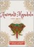 Animals Mandala coloring book for adults: A Gorgeous Coloring Book for relaxation and stress relief full of wild animals