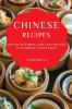 Chinese Recipes: Mouth-Watering and Easy Recipes to Surprise Your Family