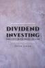 Dividend Investing: Simple tips for performing like a pro