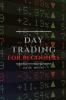 Day Trading for Beginners: Tips and Tricks to Perform Like a Pro