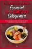 El Libro De Cocina Esencial De La Dieta Cetogenica: Recetas Cetogénicas Fáciles Y Deliciosas Para Mejorar Su Metabolismo Y Perder Peso Más Rápido (The Essential Keto Diet Cookbook) (Spanish Version)