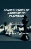 CONSEQUENCES OF NARCISSISTIC PARENTING