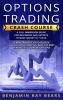 OPTIONS TRADING CRASH COURSE