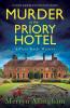 Murder at the Priory Hotel: A totally gripping cozy historical mystery: 4 (A Flora Steele Mystery)