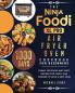 The Ninja Foodi XL Pro Air Fryer Oven Cookbook For Beginners: 1000-Day Yummy Delicious And Tasty Recipes For Family And Friends To Have A Best Meal