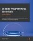 Solidity Programming Essentials - Second Edition