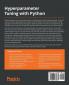 Hyperparameter Tuning with Python