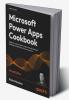 Microsoft Power Apps Cookbook - Second Edition