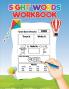 Sight Words for Kids Learning to Write and Read: Activity Workbook to Learn Trace and Practice The Most Common High Frequency Words For Kids Learning To Write and Read