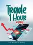 Trade 1 Hour a Day!