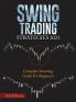 Swing Trading Strategies 2021: Complete Investing Guide For Beginners