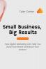 Small Business Big Results