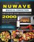 2000 NuWave Bravo XL Convection Air Fryer Oven Cookbook: 2000 Days Easy Delicious and Healthy Recipes for Your Whole Family