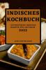 INDISCHES KOCHBUCH 2022