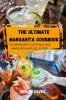 THE ULTIMATE MARGARITA COOKBOOK