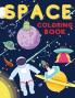 Space Coloring Book: Fantastic Outer Space Coloring with Planets Astronauts Space Ships Rockets (Children's Coloring Books)
