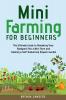 Mini Farming for Beginners