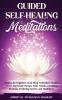 GUIDED SELF-HEALING MEDITATIONS