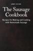 The Sausage Cookbook