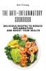 The Anti-Inflammatory Cookbook
