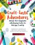 Craft-Tastic Adventures