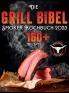 Die Grill-Bibel - Smoker Kochbuch: Zarte & Saftige Grillrezepte Um Ein Grillmeister Zu Werden Entdecken Sie Das Geheimnis Des Perfekten Texas Bbq Und Begeistern Sie Ihre Gäste (German Edition)
