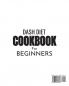 Dash Diet Cookbook For Beginners: Low-Fat Recipes To Promote Weight Loss Lower Blood Pressure And Help Prevent Diabetes
