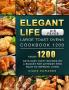 Elegant Life Air Fryer Large Toast Ovens Cookbook 1200: Enjoy 1200 Days Easy Tasty Recipes on A Budget for Anybody Who Want to Improve Living