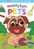 Wobbly Eyes: Pets Colouring Book
