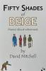 Fifty Shades of Beige