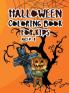 Halloween coloring book for kids ages 4 - 8: A beautiful witch coloring book ghosts haunted houses on Halloween night that will keep your little ones busy for a while