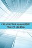 Construction Management Project Logbook