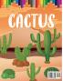 Cactus Coloring Book for Kids: Color and Create Beautiful Cactus Fun Cactus Coloring Pages for Relaxation and Stress Relief