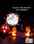 SPOOKY HALLOWEEN Coloring BOOK for KIDS: Fun and Easy Coloring Book For Kids AWESOME coloring PAGES with HALLOWEEN characters for Boys Girls Beginners Preschool and Kindergarden