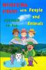 Interesting STORIES with People and Animals - StoryBook For Kids: Amazing Stories Book for Children Reading Book with cool pictures amazing stories ... that open creativity and imagination for kids