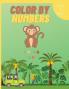 Color by Numbers: Now coloring gets even easier I Colour different animals and objects in a personal way and discover the artist in each child game for kids 3 - 7 age 8.5 x 11