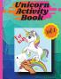 Unicorn activity book Vol 2: Coloring pages and activities for girls and boys aged 4 and 8 Vol 2