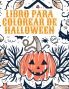Libro para colorear de Halloween: Libro para colorear de Halloween para niños
