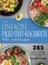 Das Einfache Paleo-Diät-Kochbuch Für Anfänger (German Edition)